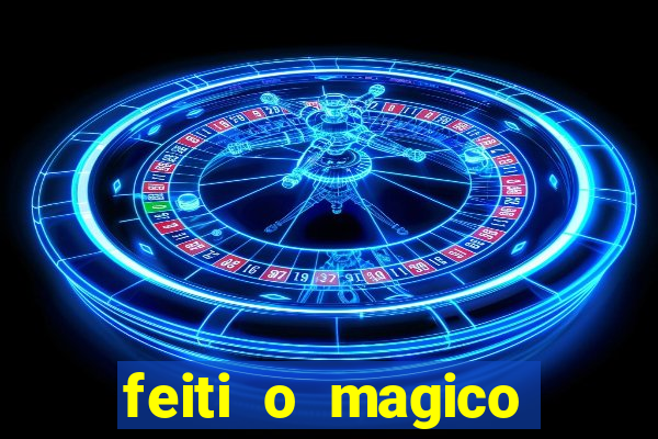 feiti o magico manga ler online